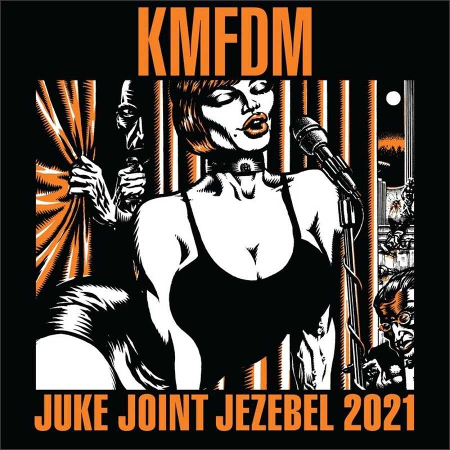 KMFDM - Juke Joint Jezebel